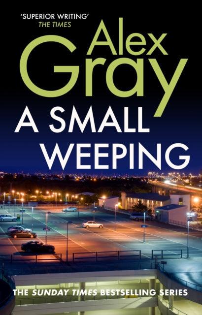 A Small Weeping by Alex Gray - Paperback