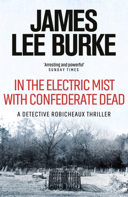 In the Electric Mist with Confederate Dead by James Lee Burke - Paperback book