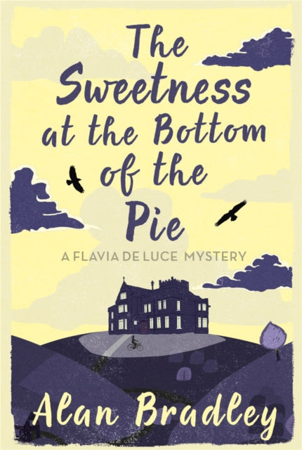 The Sweetness at the Bottom of the Pie by Alan Bradley - Paperback book