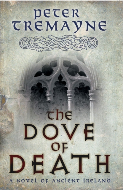 The Dove of Death by Peter Tremayne - Paperback book