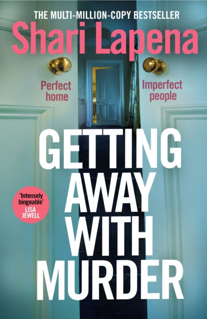 Getting Away With Murder by Shari Lapena (Hardcover)