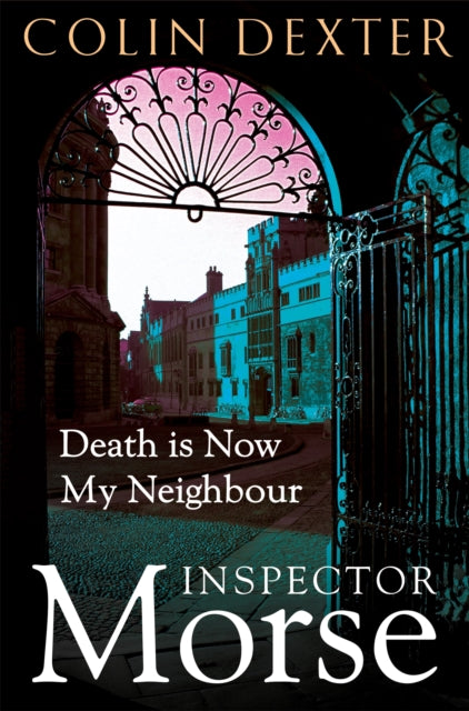 Death Is Now My Neighbour by Colin Dexter - Paperback book