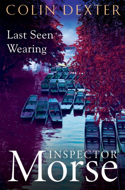 Last Seen Wearing by Colin Dexter - Paperback book