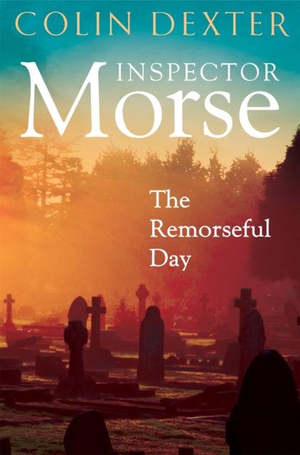 The Remorseful Day by Colin Dexter - Paperback book