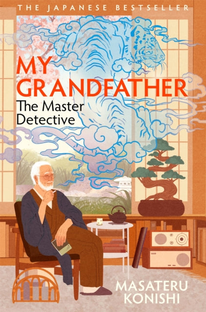 My Grandfather, the Master Detective by Masateru Konishi - Hardcover book