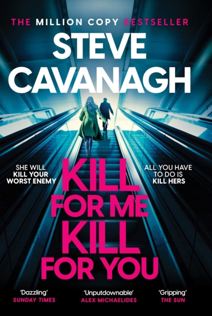 Kill For Me Kill For You by Steve Cavanagh - Paperback book