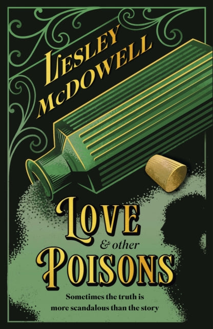Love and Other Poisons by Lesley McDowell - Hardcover book