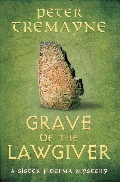 Grave of the Lawgiver by Peter Tremayne - Hardcover book
