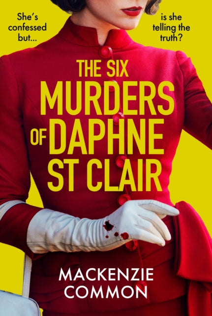 Book cover of 'The Six Murders of Daphne St Clair' with a woman in a red coat against a yellow background.