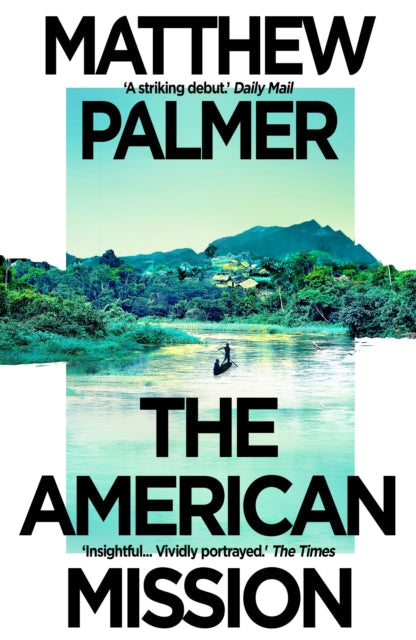 The American Mission by Matthew Palmer - Paperback
