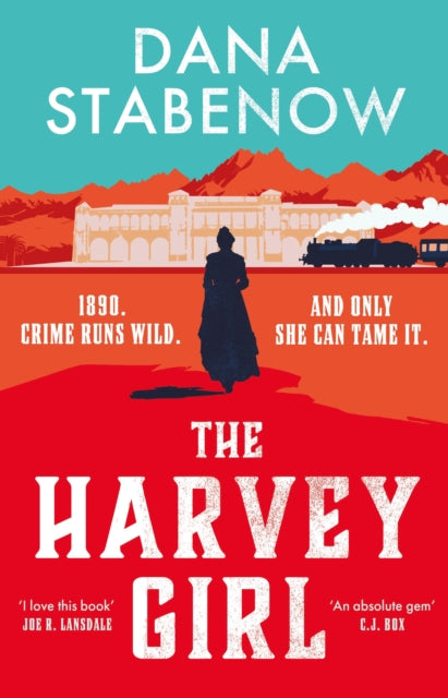 Book cover of 'The Harvey Girl' by Dana Stabenow with a silhouette of a woman and a train.