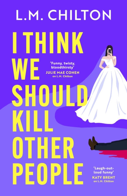 I Think We Should Kill Other People by L.M. Chilton - Paperback book