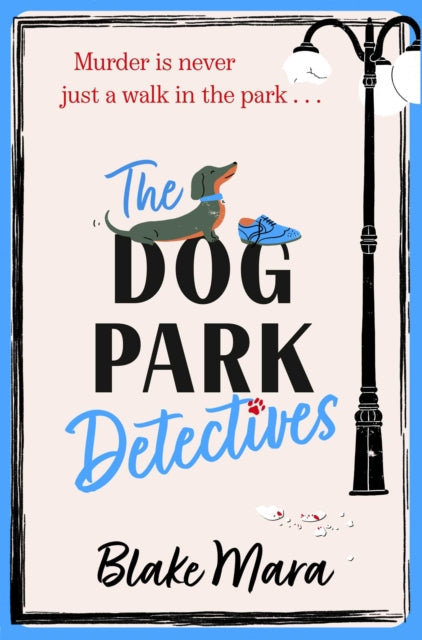 The Dog Park Detectives by Blake Mara - Paperback