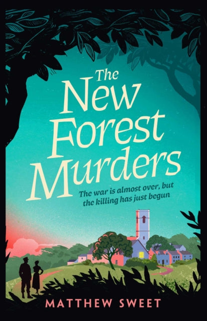 The New Forest Murders by Matthew Sweet (Paperback)
