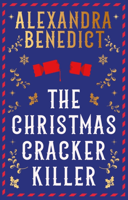 The Christmas Cracker Killer by Alexandra Benedict - Hardcover book