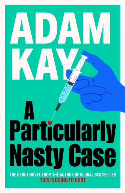 A Particularly Nasty Case by Adam Kay - Hardcover book