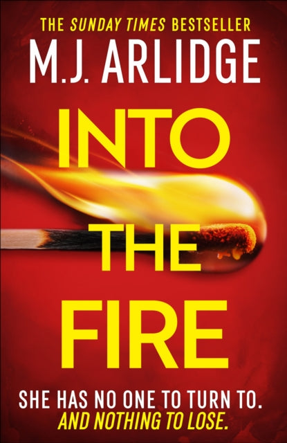 Into the Fire by M.J. Arlidge - Paperback book