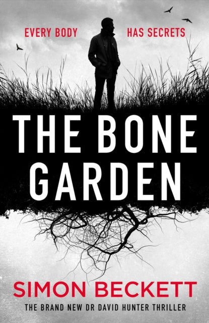 The Bone Garden by Simon Beckett (Hardcover)