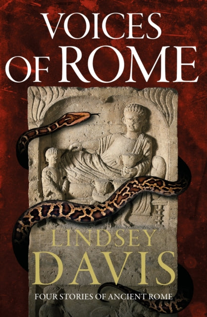 Voices of Rome : Four Stories of Ancient Rome by Lindsey Davis - Hardcover book