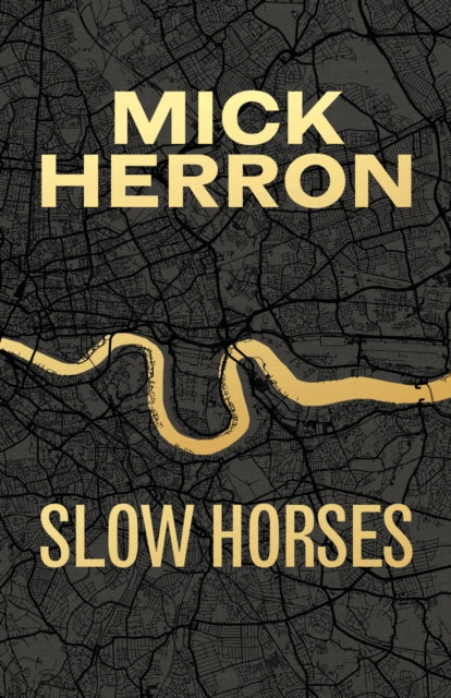 Slow Horses by Mick Herron - Hardcover book