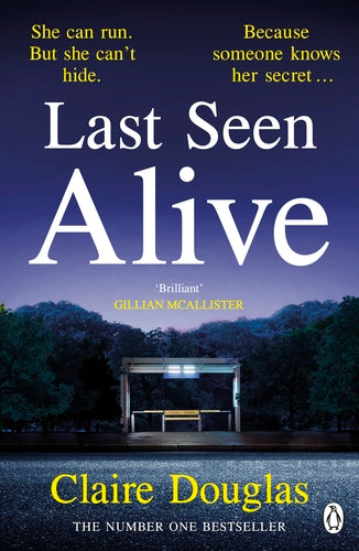 Last Seen Alive by Claire Douglas - Paperback book