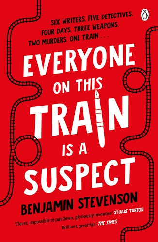 Everyone On This Train Is A Suspect by Benjamin Stevenson - Paperback book