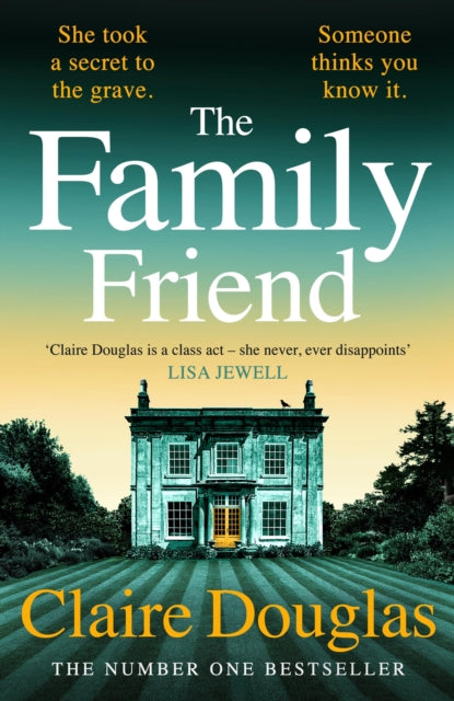 Book cover of 'The Family Friend' by Claire Douglas with a green and yellow gradient background.