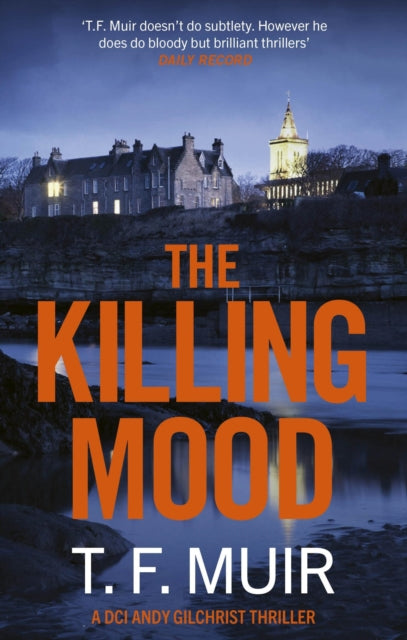 The Killing Mood by T. F. Muir - Paperback book