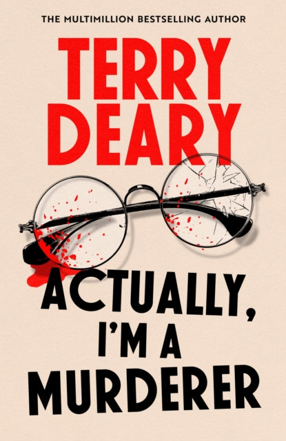 Actually, I'm a Murderer by Terry Deary - Hardcover book
