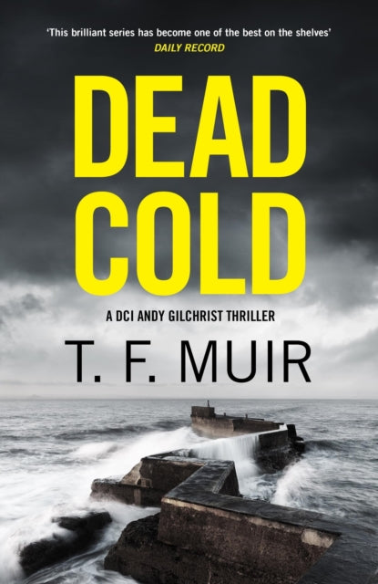 Dead Cold by T. F. Muir - Paperback book