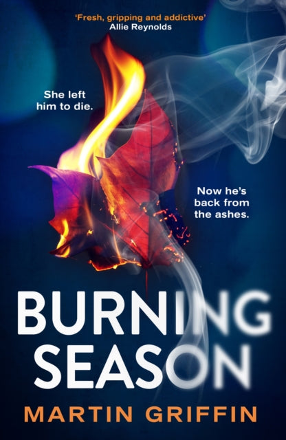 Book Cover of Burning Season by Martin Griffin (Hardcover)
