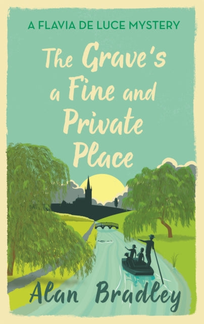 The Grave's a Fine and Private Place by Alan Bradley - Paperback book
