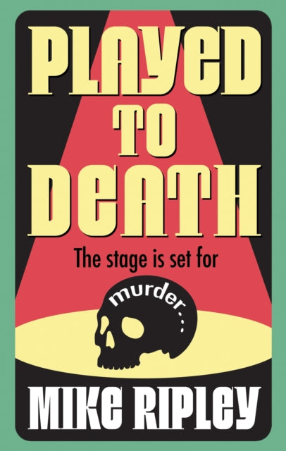 Book Cover of Played to Death by Mike Ripley (Hardcover)
