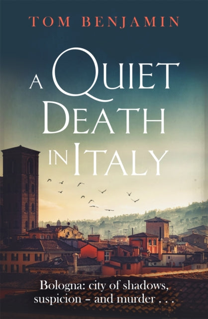 A Quiet Death in Italy by Tom Benjamin - Paperback