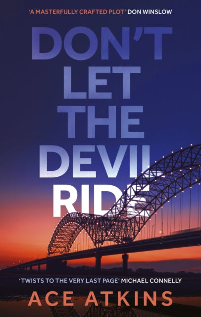Don't Let the Devil Ride by Ace Atkins - Paperback book