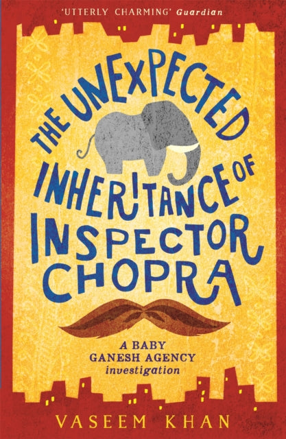 The Unexpected Inheritance of Inspector Chopra by Vaseem Khan - Paperback book