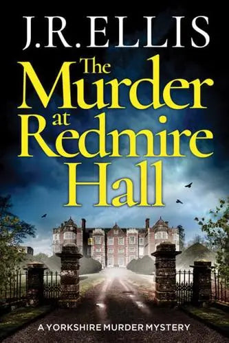 The Murder at Redmire Hall by J R Ellis - Paperback book