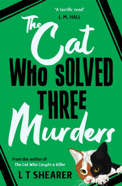 The Cat Who Solved Three Murders by L T Shearer - Paperback book
