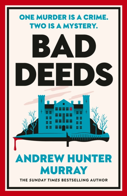 Bad Deeds by Andrew Hunter Murray (Hardcover)
