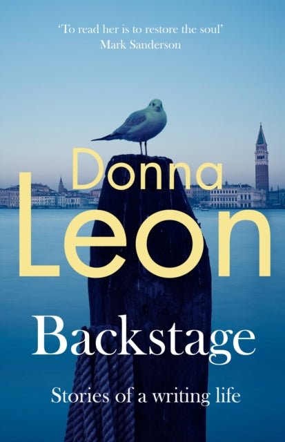 Backstage : Stories of a Writing Life by Donna Leon - Hardcover