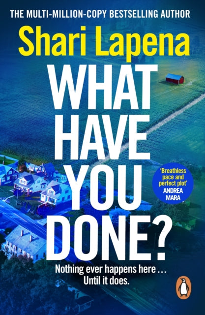 What Have You Done? by Shari Lapena - Paperback