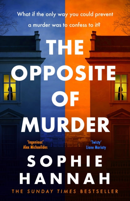 The Opposite of Murder by Sophie Hannah - Hardcover book
