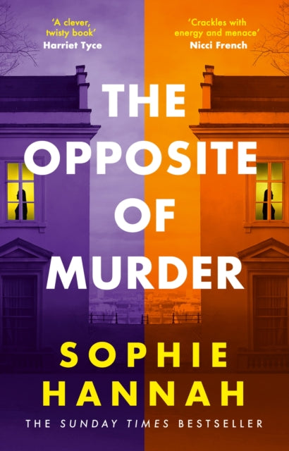 Book Cover of The Opposite of Murder by Sophie Hannah (Paperback)