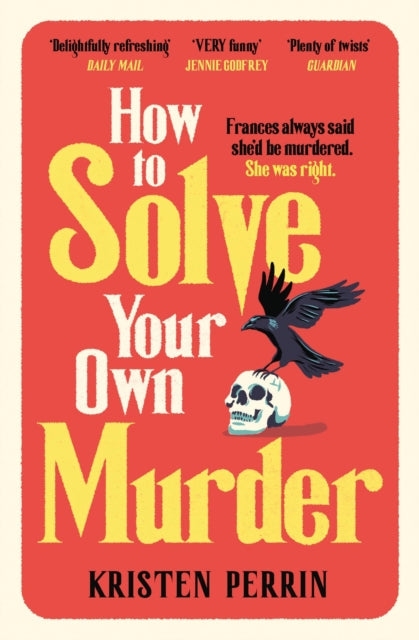 How To Solve Your Own Murder by Kristen Perrin - Paperback book