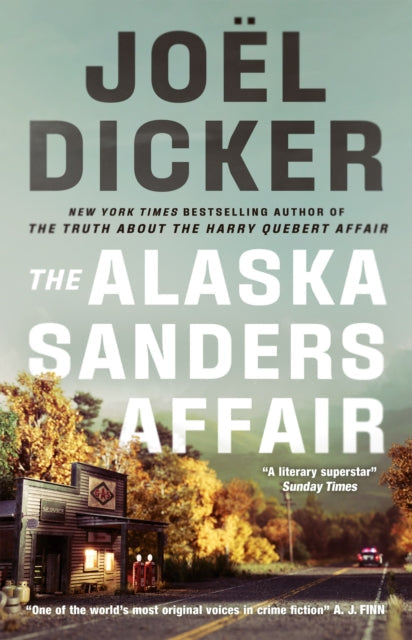 The Alaska Sanders Affair by Joel Dicker - Hardcover book