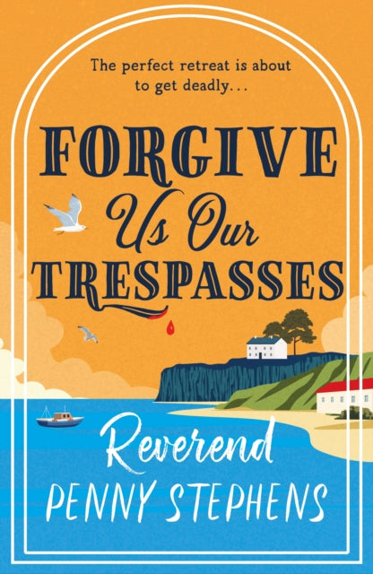 Book Cover of Forgive Us Our Trespasses by Penny Stephens (Hardcover)