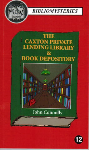 The Caxton Private Library & Book Depository by John Connolly - Paperback