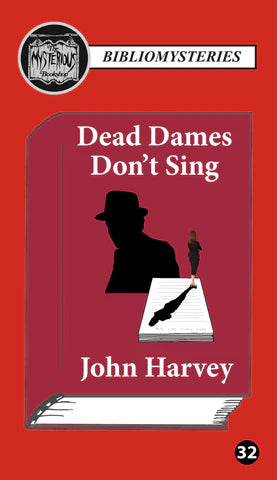 Dead Dames Don't Sing by John Harvey - Paperback book