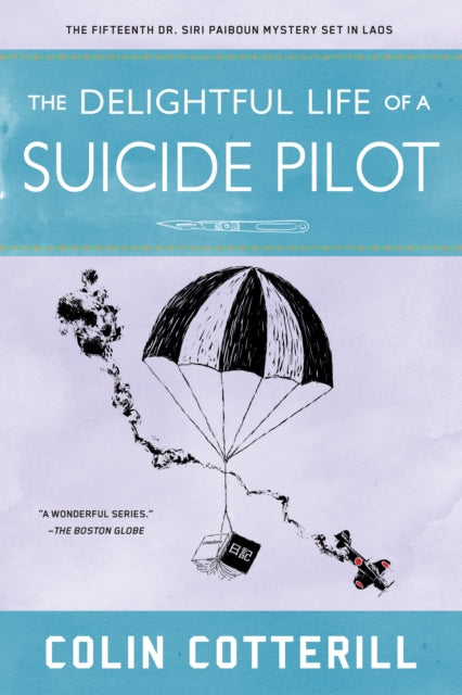 The Delightful Life of a Suicide Pilot by Colin Cotterill - Paperback