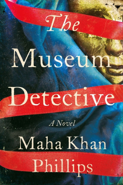 The Museum Detective by Maha Khan Phillips - Hardcover book